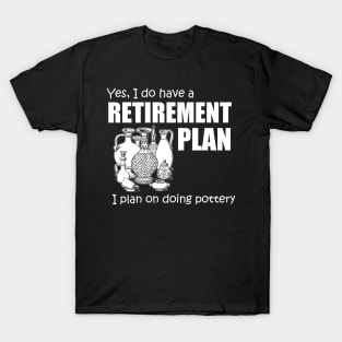 Retirement Plan T-Shirt